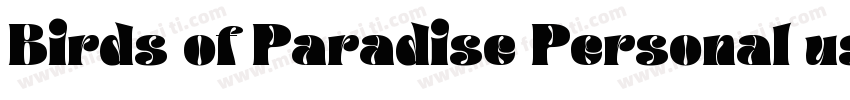 Birds of Paradise Personal use字体转换